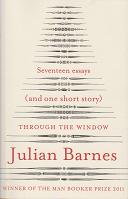 Through the Window by Julian  Barnes